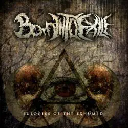 Born Into Exile : Eulogies of the Exhumed
